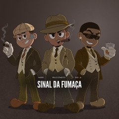 SINAL DA FUMAÇA!‬ {Prod. Thiago Sub}
