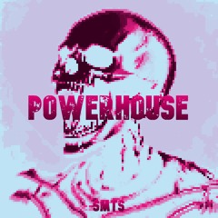 SMTS - POWERHOUSE [FREE DL]