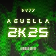 Aguella 2K25 [FREE DL]