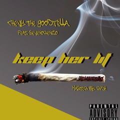 KEEP HER LIT - Chevy the Goodfella, 7ORENZO, R!CH (Prod. 2RO)
