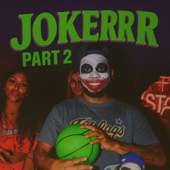 jokerrr part 2 feat. Hydroboi