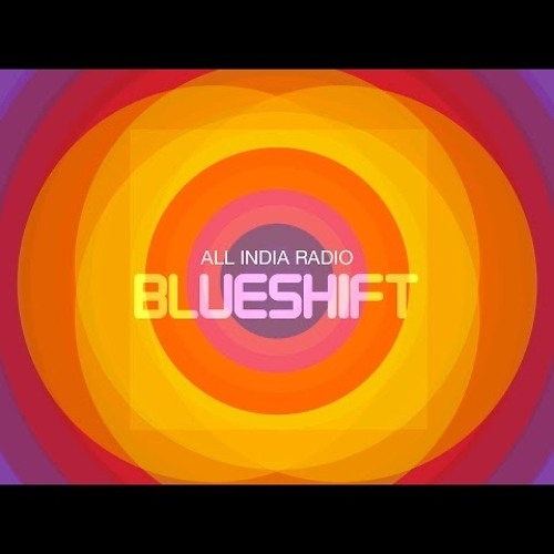 All India Radio - Blueshift