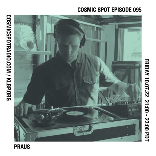 Cosmic Spot 095 - Praus