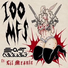 100 MFS (Feat. Lil Meanie)