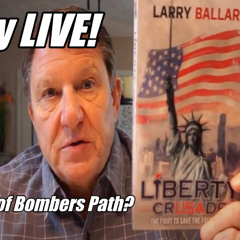 Larry Ballard LIVE. Dem Leak of Bombers Path? B2T Show, Jun 26, 2025