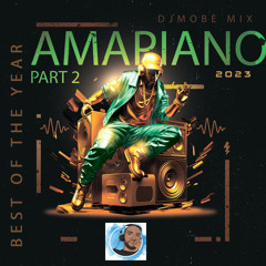 Amapiano Mix Part 2 Best of the Year 2023