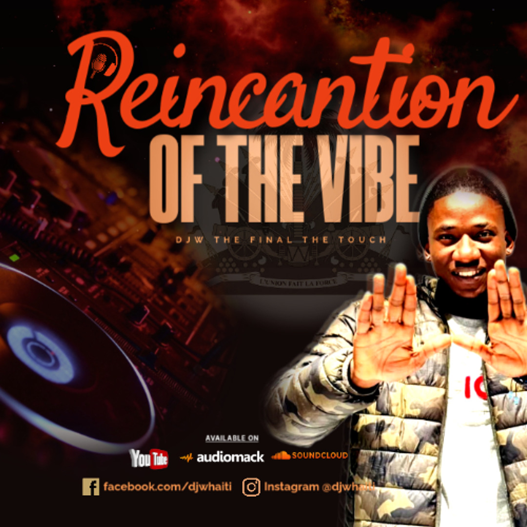 DJ W Reincanation of the vibe