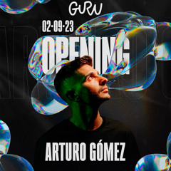 ARTURO GOMEZ OPENING GURU 2023