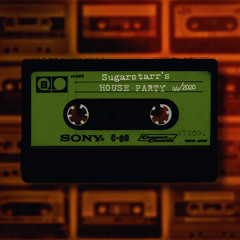 Sugarstarr's House Party 44/2020