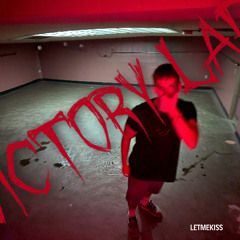 victorty lap (letmekiss remix)