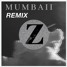 Zomboy (Mumbaii Remix)