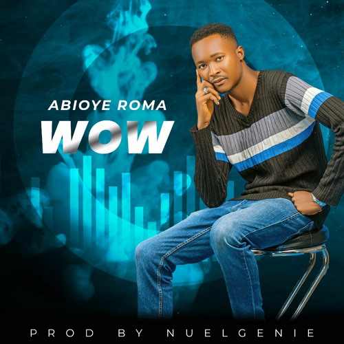 Stream Wow.mp3 by Abioye Roma | Listen online for free on SoundCloud