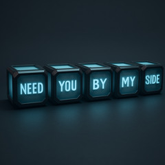 Need You By My Side