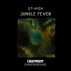QT-HIGH - Jungle Fever