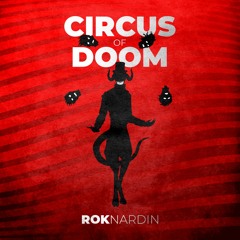 Rok Nardin - Circus Of Doom