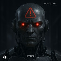 Eradrø - Soft Error