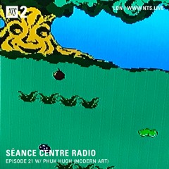 Séance Centre Radio Episode 21 NTS feat: Cal from Modern Art(April 1st 2020) NO BANTER