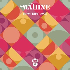 BPM tape #58 by Wahine