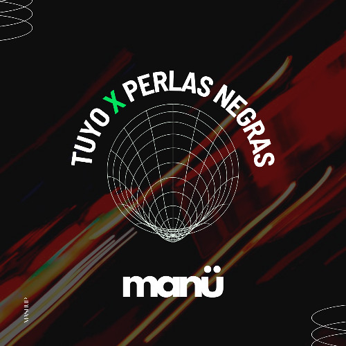 Tuyo x Perlas Negras (Manü Mashup)