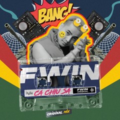 FWIN - CA CHIU SA  (Original Mix)