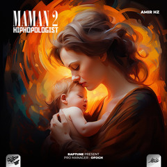 Amir HZ - Maman 2 (Hiphopologist)