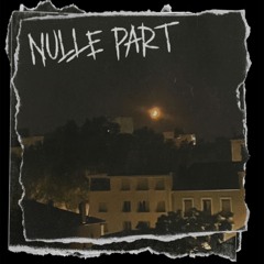 9 - Nulle Part