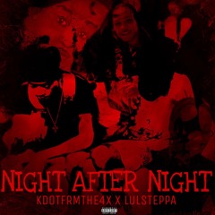 NightAfterNight x lulsteppa