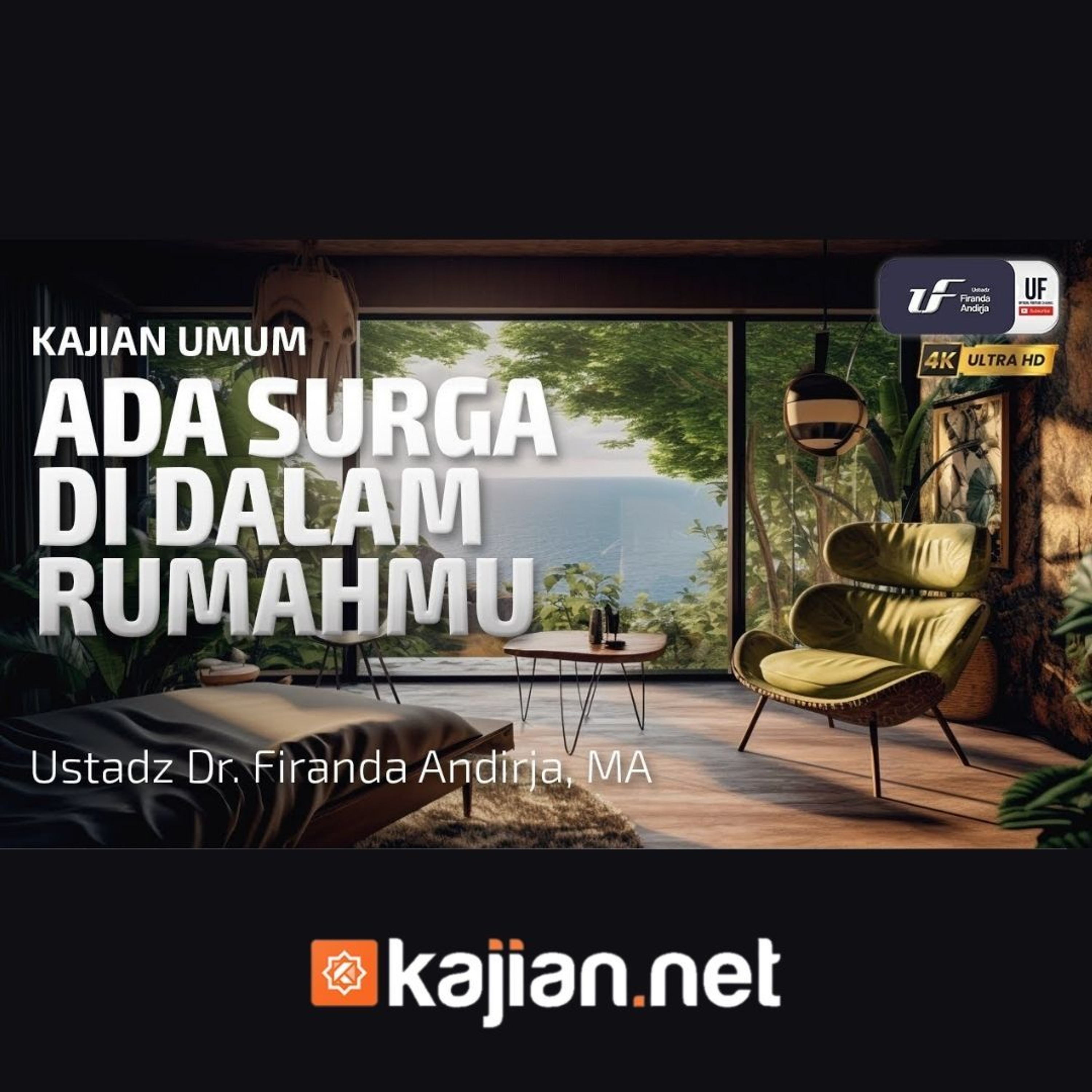 Ada Surga di Dalam Rumahmu - Ustadz Dr. Firanda Andirja, M.A. episode artwork