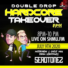 HardcoreTakeover Ep.11 Ft Serotonez