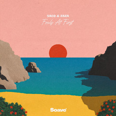 Saco - Fools At First (feat. Zaza)