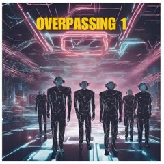 OVERPASSING1