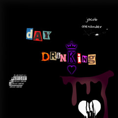 DAY DRINKING (prod. dmntxo)