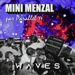 MINI MENZAL - W A V E S