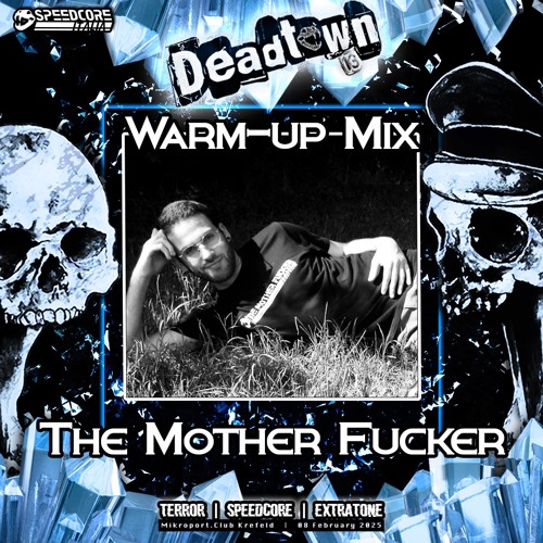 [SCIP-059] The Mother Fucker - WARM UP MIX - Deadtown 13