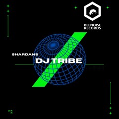 Dj Tribe-Shardans  OUT ON MARCH 19TH