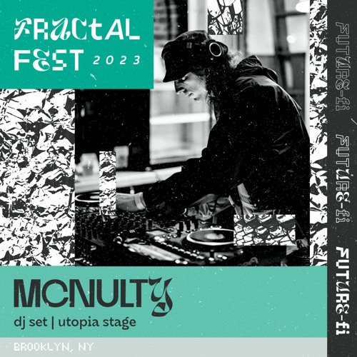 Ep. 28 - Fractalfest 2023 FutureFi Minimix - McNulty