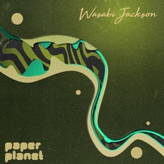 Wasabi Jackson - Slipping Stones