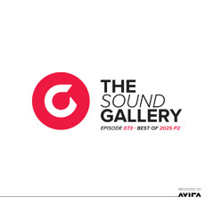 AVIRA - The Sound Gallery 073 (Best of 2025 P2)