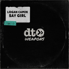 Logan Camin - Say Girl