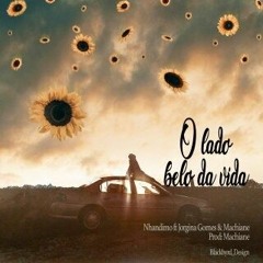 Nhandimo - O Lado Belo da Vida (Feat. Jorgina Gomes & Machiane - Prod. Machiane).mp3