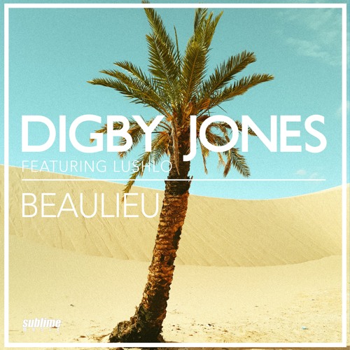 Digby Jones feat. Lushlo - Beaulieu