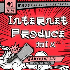 Kamakani - Internet Produce Mix [Bass Organics]