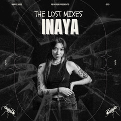 The Lost Mixes #010 by Inaya