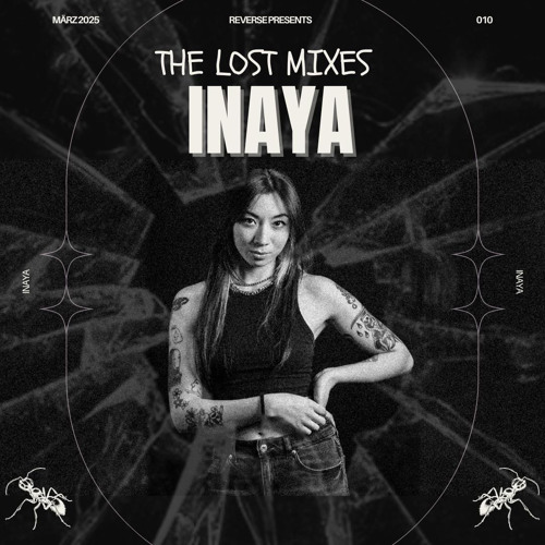 The Lost Mixes #010 by Inaya