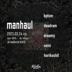 deadram / manhaul DJ Livemix Mar 24 2023