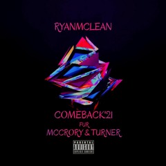 Ryan McLean - 2021 Comeback (Fur McCrory & Turner) 7.6.21
