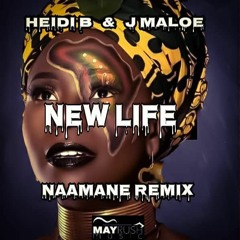 New Life NAAMANE Remix