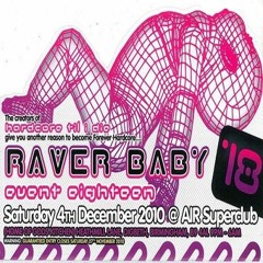 Hixxy @ Raverbaby - Event 18 (04/12/2010)