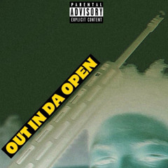 Out In Da Open ft Nuwop (prod.wydsonni)