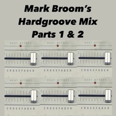 Mark Broom's Hardgroove Mix Parts 1 & 2